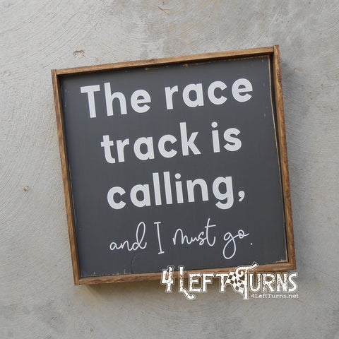 The Race Track is Calling Square Painted Wood Sign