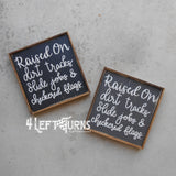 Raised on Dirt Tracks Painted Wood Sign