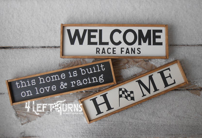 Welcome Race Fans Mini Wood Sign