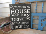 Start Your Engines Hand Painted Wood Sign - Wood Sign - 4 Left Turns - 8