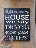Start Your Engines Hand Painted Wood Sign - Wood Sign - 4 Left Turns - 5