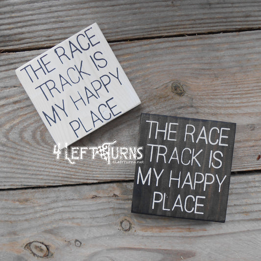 The Race Track is My Happy Place Tiny Wood Sign