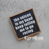 The Voices in My Head Painted Wood Sign