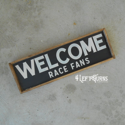 Welcome Race Fans Mini Wood Sign