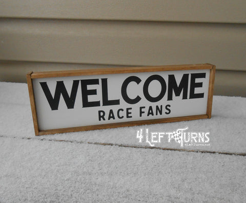 Welcome Race Fans Mini Wood Sign